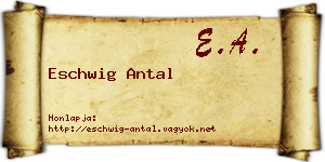 Eschwig Antal névjegykártya